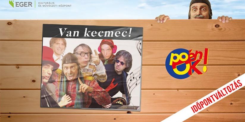 PoénOK!: Van kecmec – Időpontváltozás PoénOK!: Van kecmec – Időpontváltozás