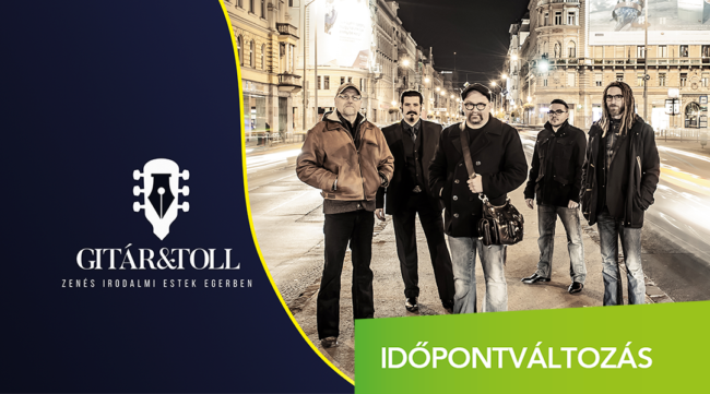 Gitár & Toll irodalmi est időpontváltozás