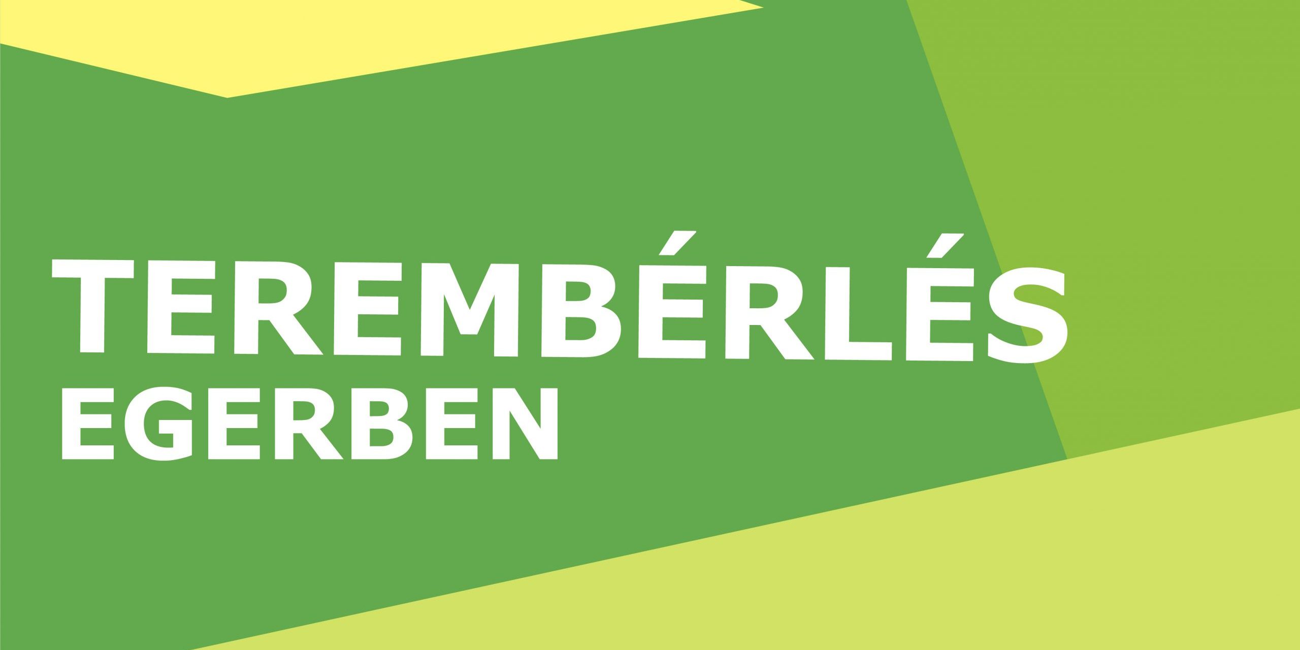 Terembérlés, technika Egerben