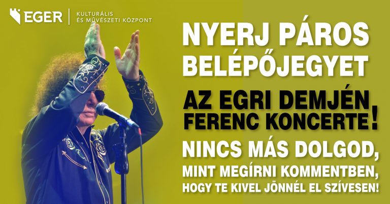 Demjén Ferenc koncert jegy nyereményjáték