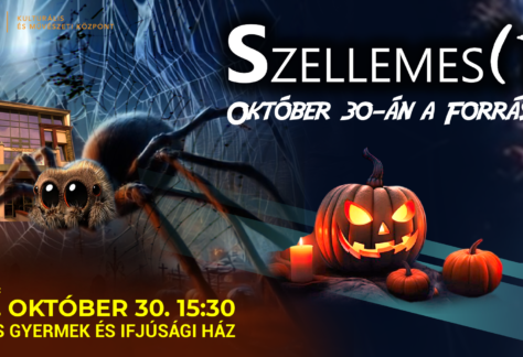 Szellemes(t) a Forrásban!