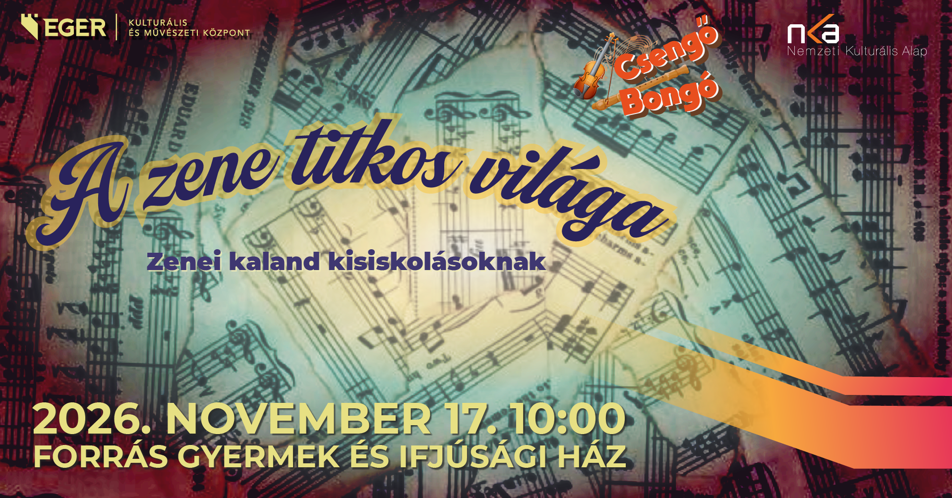 CSENGŐ BONGÓ – A ZENE TITKOS VILÁGA – ZENEI KALAND KISISKOLÁSOKNAK