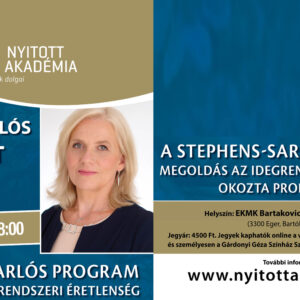 Dr. Stephens-Sarlós Erzsébet "A Stephens-Sarlós program - Megoldás az idegrendszeri éretlenség okozta problémákra" című előadása Egerben, a Nyitott Akadémia szervezésében