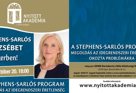 Dr. Stephens-Sarlós Erzsébet "A Stephens-Sarlós program - Megoldás az idegrendszeri éretlenség okozta problémákra" című előadása Egerben, a Nyitott Akadémia szervezésében